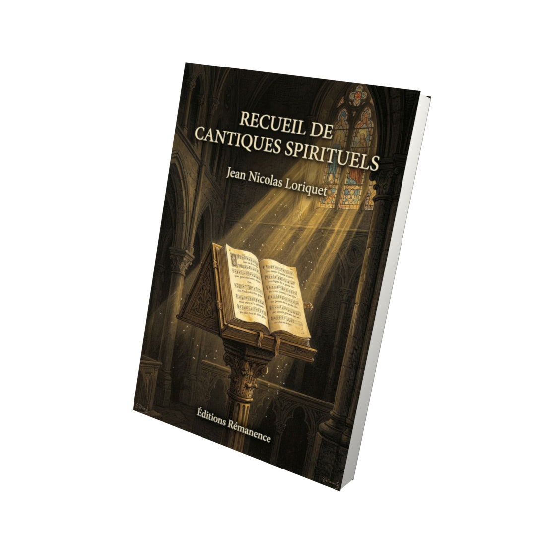 Livre Recueil de cantiques spirituels par Jean Nicolas Loriquet - Vue 3D - Editions Remanence