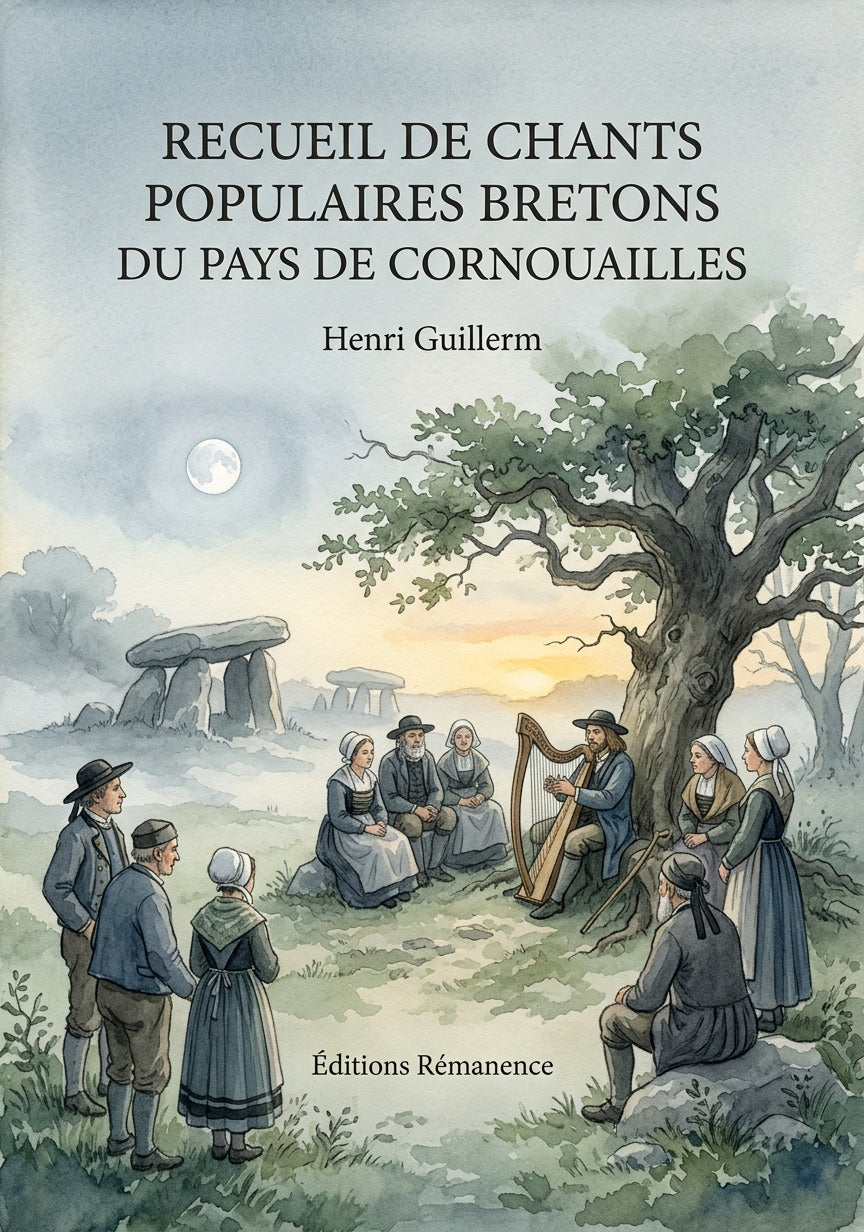 Livre Recueil de chants populaires bretons du pays de Cornouailles par Henri Guillerm - Couverture - Editions Remanence