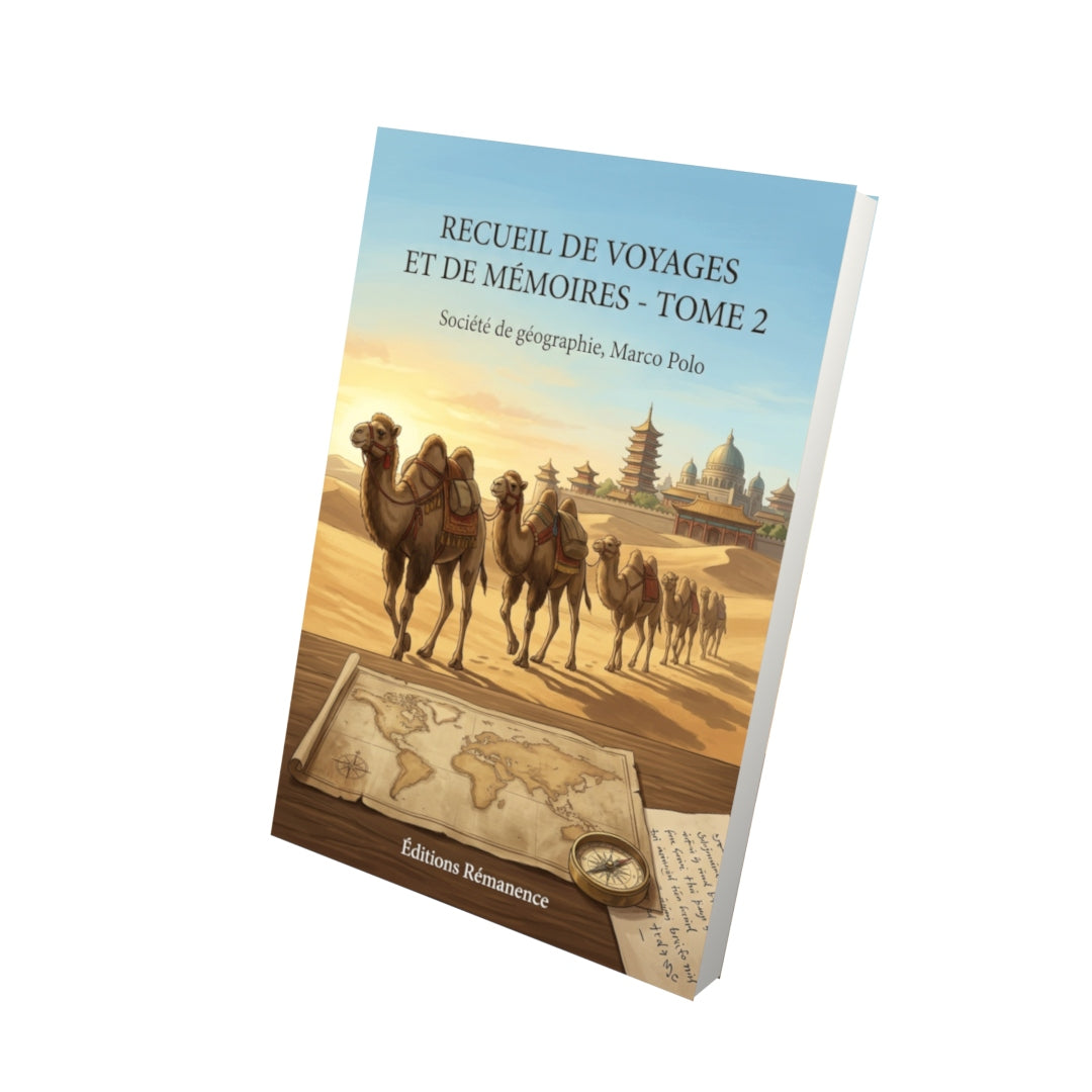 Livre Recueil de voyages et de mémoires - Tome 2 par Société de géographie, Marco Polo - Vue 3D - Editions Remanence