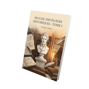 Recueil des éloges historiques - Tome 1 - Georges Cuvier