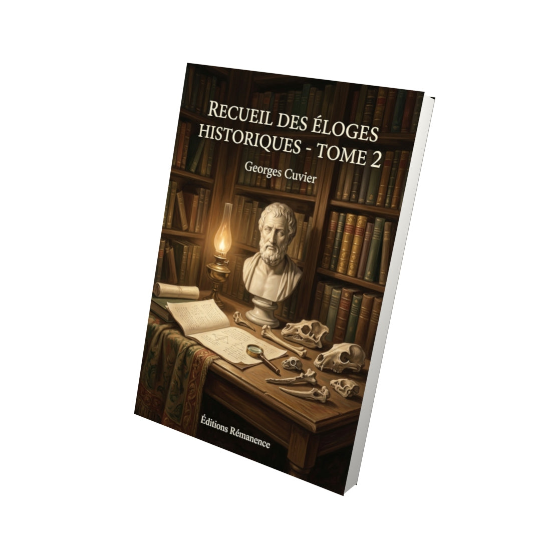Livre Recueil des éloges historiques - Tome 2 par Georges Cuvier - Vue 3D - Editions Remanence