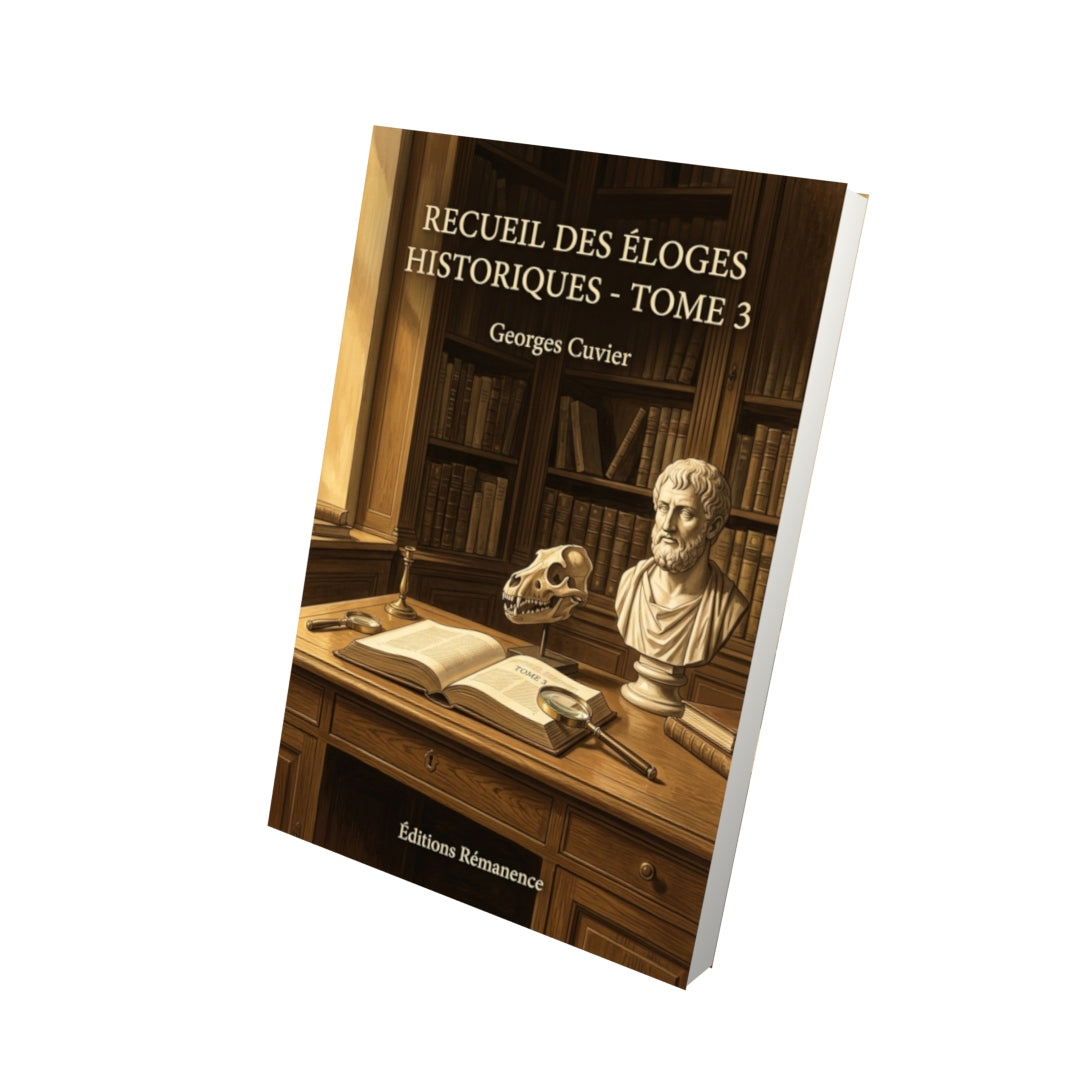 Livre Recueil des éloges historiques - Tome 3 par Georges Cuvier - Vue 3D - Editions Remanence