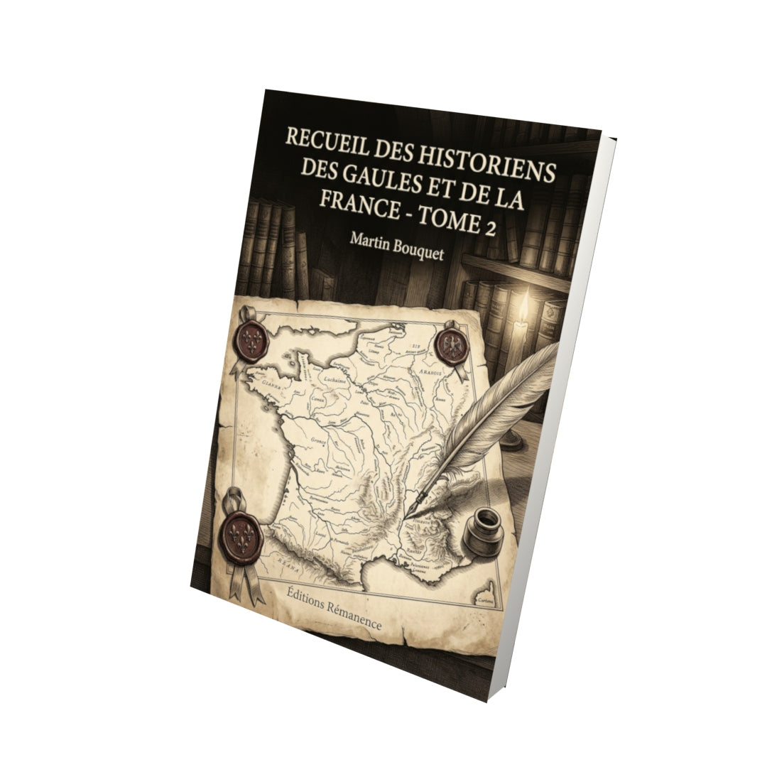 Livre Recueil des historiens des Gaules et de la France - Tome 2 par Martin Bouquet - Vue 3D - Editions Remanence