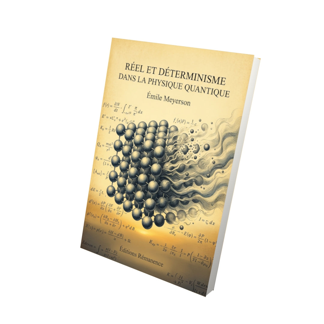 Livre Réel et déterminisme dans la physique quantique par Émile Meyerson - Vue 3D - Editions Remanence