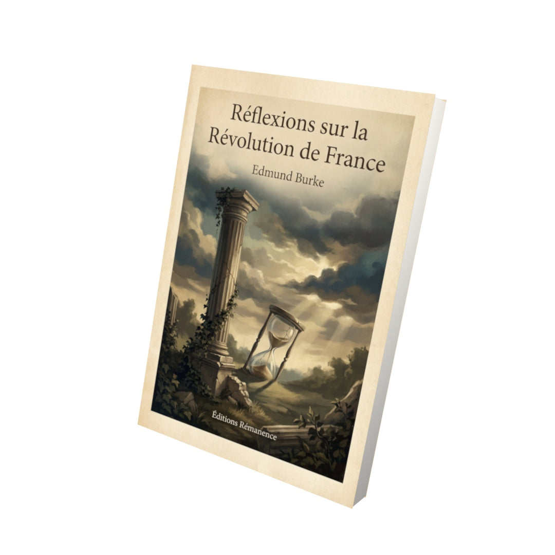 Livre Réflexions sur la Révolution de France – Edmund Burke - Vue 3D - Editions Remanence