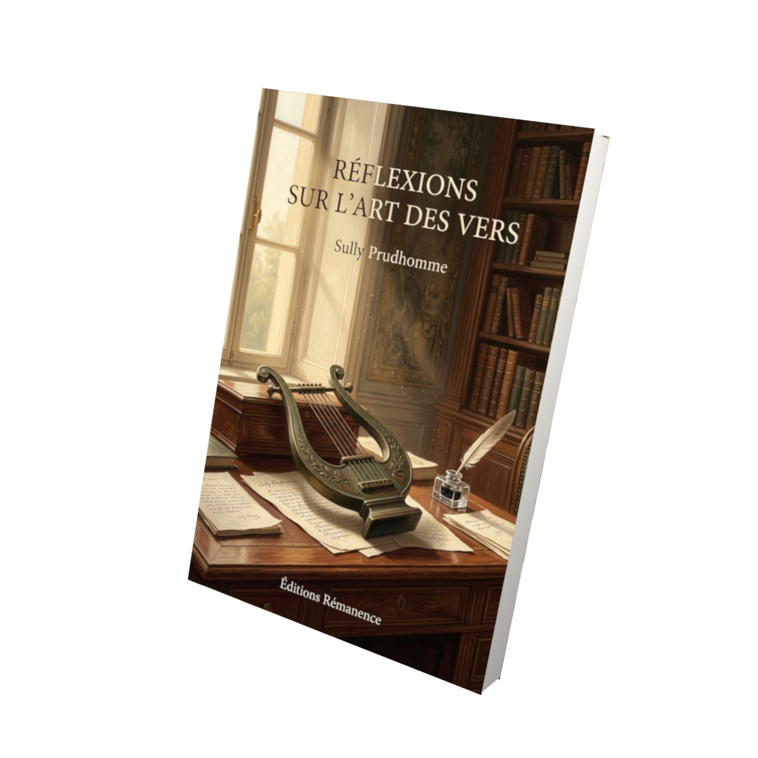 Livre Réflexions sur l’Art des Vers par Sully Prudhomme - Vue 3D - Editions Remanence