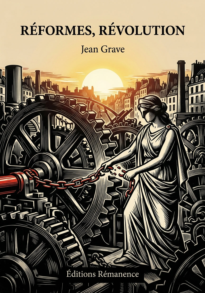 Livre Réformes, révolution par Jean Grave - Couverture - Editions Remanence