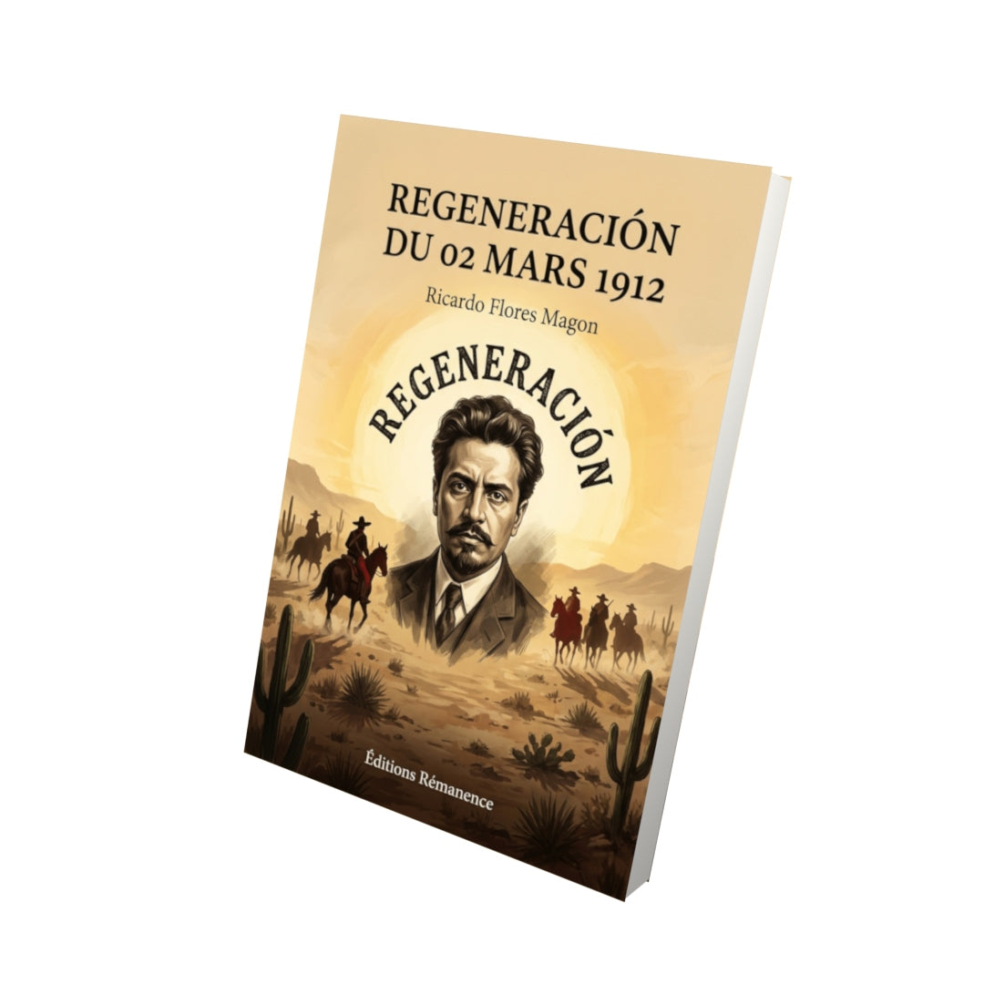 Livre Regeneración du 02 mars 1912 par Ricardo Flores Magon - Vue 3D - Editions Remanence