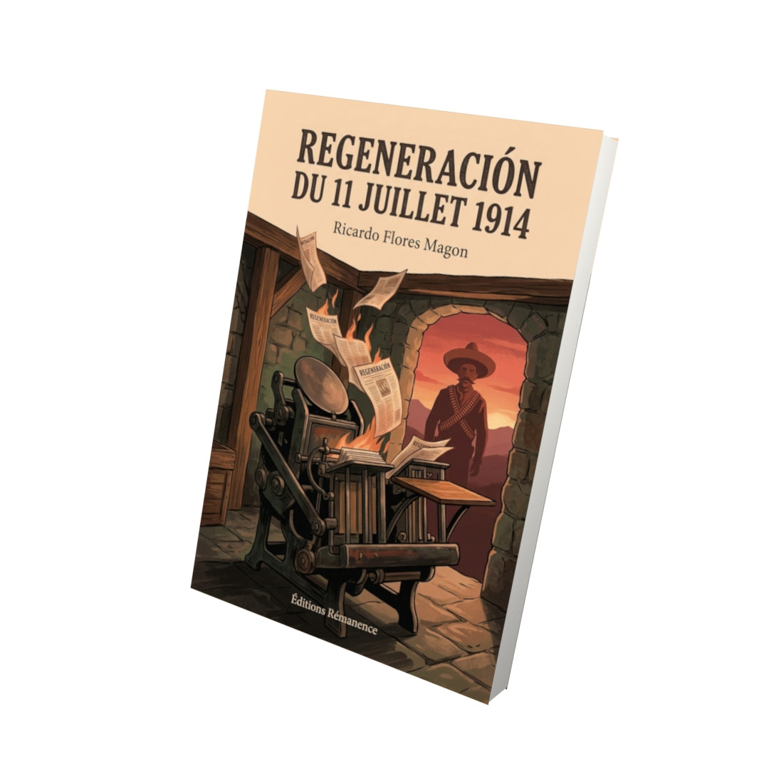 Livre Regeneración du 11 juillet 1914 par Ricardo Flores Magon - Vue 3D - Editions Remanence