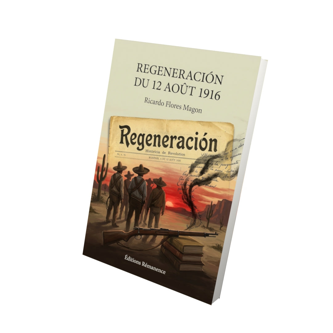 Livre Regeneración du 12 août 1916 par Ricardo Flores Magon - Vue 3D - Editions Remanence
