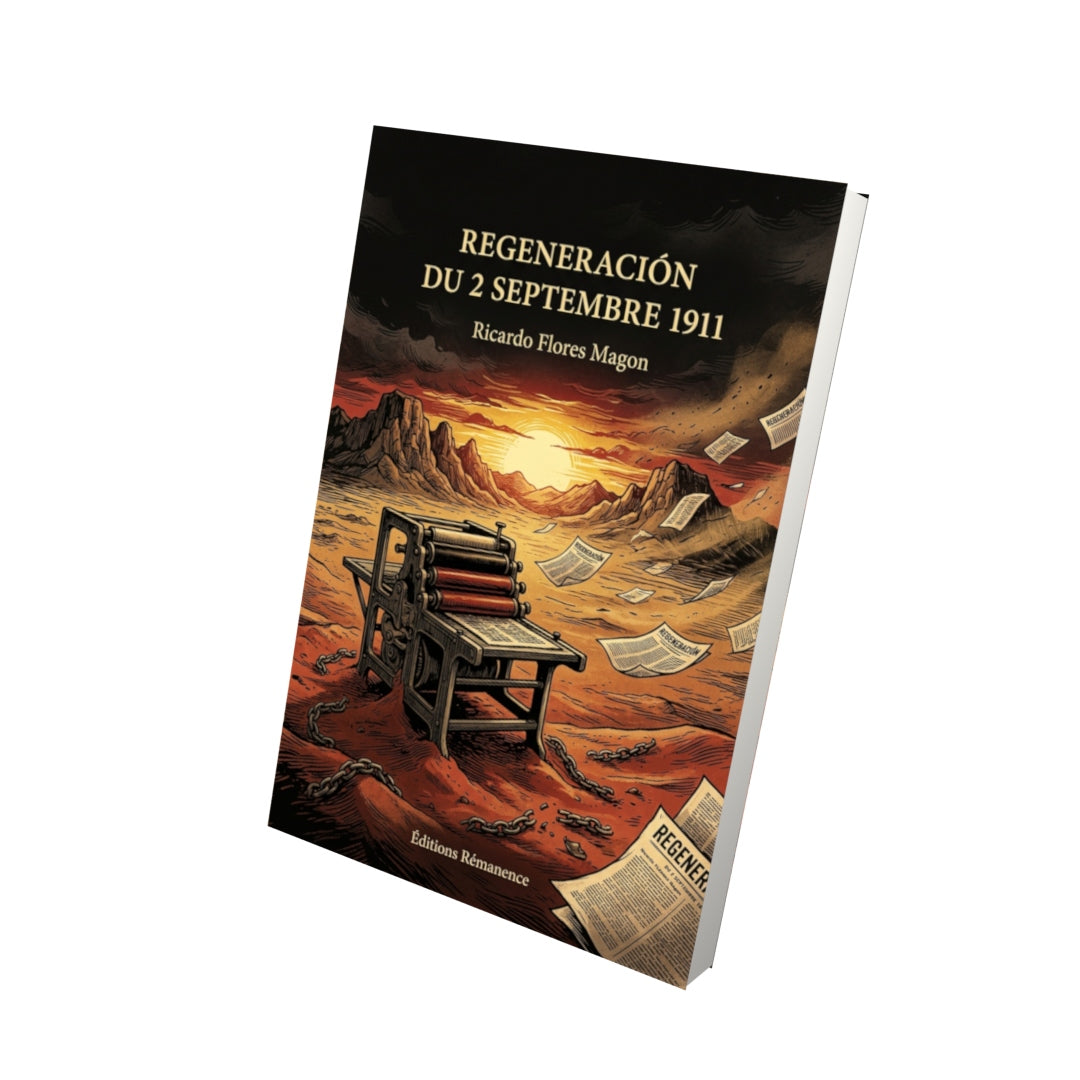 Livre Regeneración du 2 septembre 1911 par Ricardo Flores Magon - Vue 3D - Editions Remanence