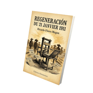 Regeneración du 21 janvier 1911 - Ricardo Flores Magon
