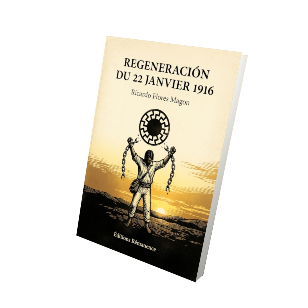 Livre Regeneración du 22 janvier 1916 par Ricardo Flores Magon - Vue 3D - Editions Remanence