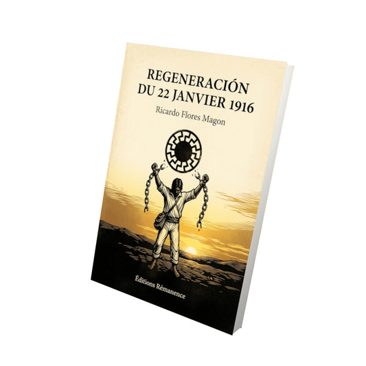 Livre Regeneración du 22 janvier 1916 par Ricardo Flores Magon - Vue 3D - Editions Remanence