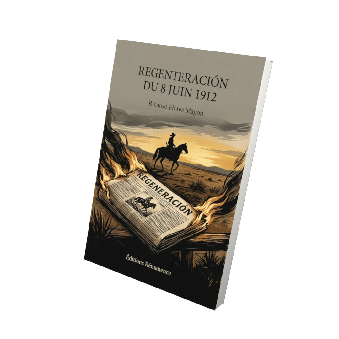 Livre Regeneración du 8 juin 1912 par Ricardo Flores Magon - Vue 3D - Editions Remanence