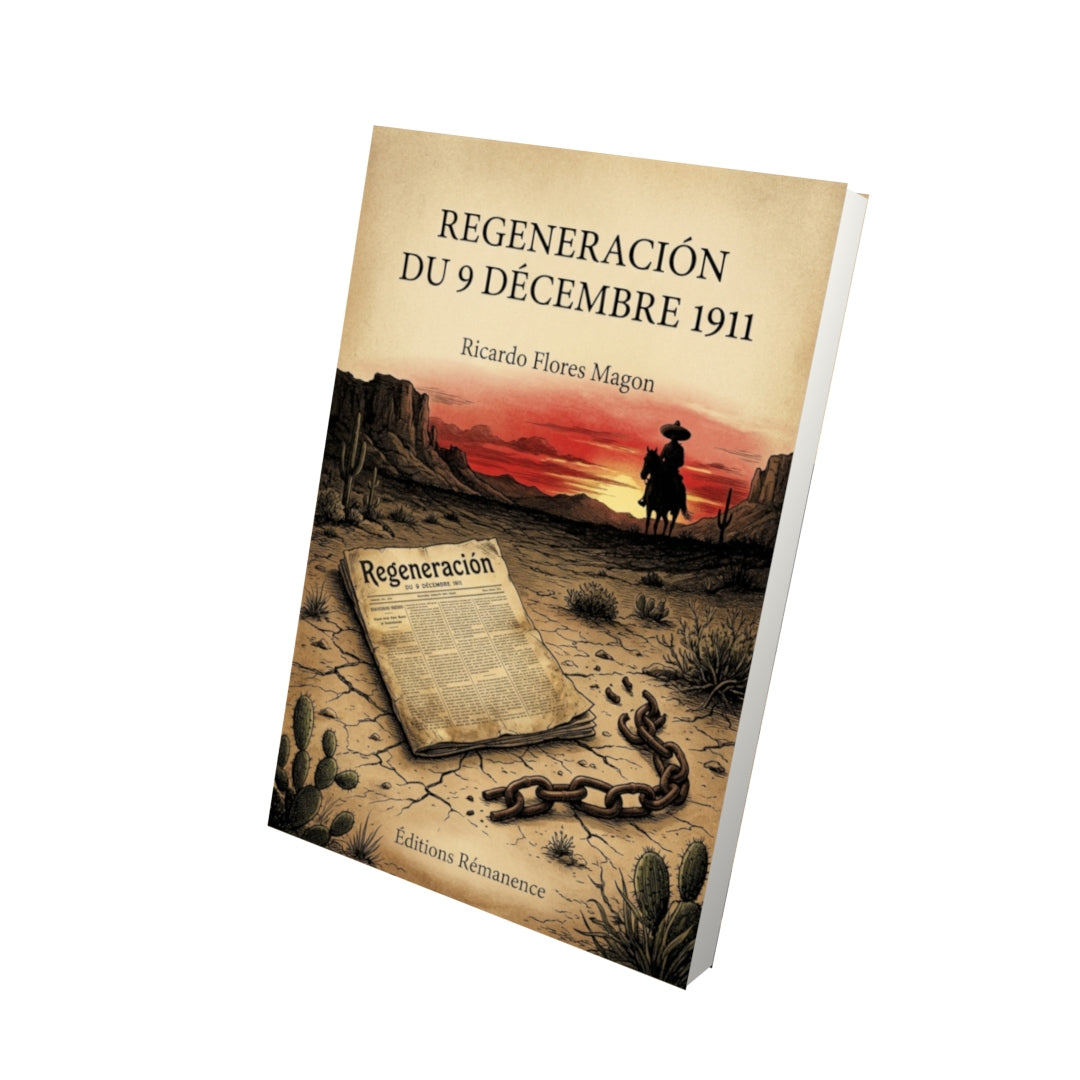Livre Regeneración du 9 décembre 1911 par Ricardo Flores Magon - Vue 3D - Editions Remanence