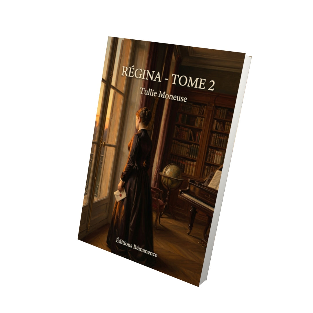Livre Régina - Tome 2 par Tullie Moneuse - Vue 3D - Editions Remanence
