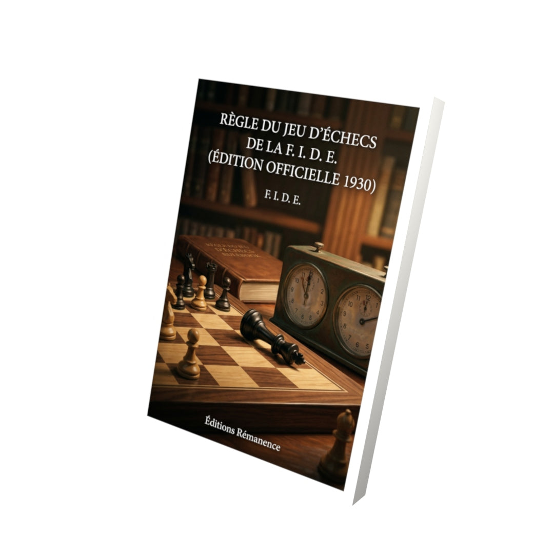 Livre Règle du Jeu d’Échecs de la F. I. D. E. (édition officielle 1930) par F. I. D. E. - Vue 3D - Editions Remanence