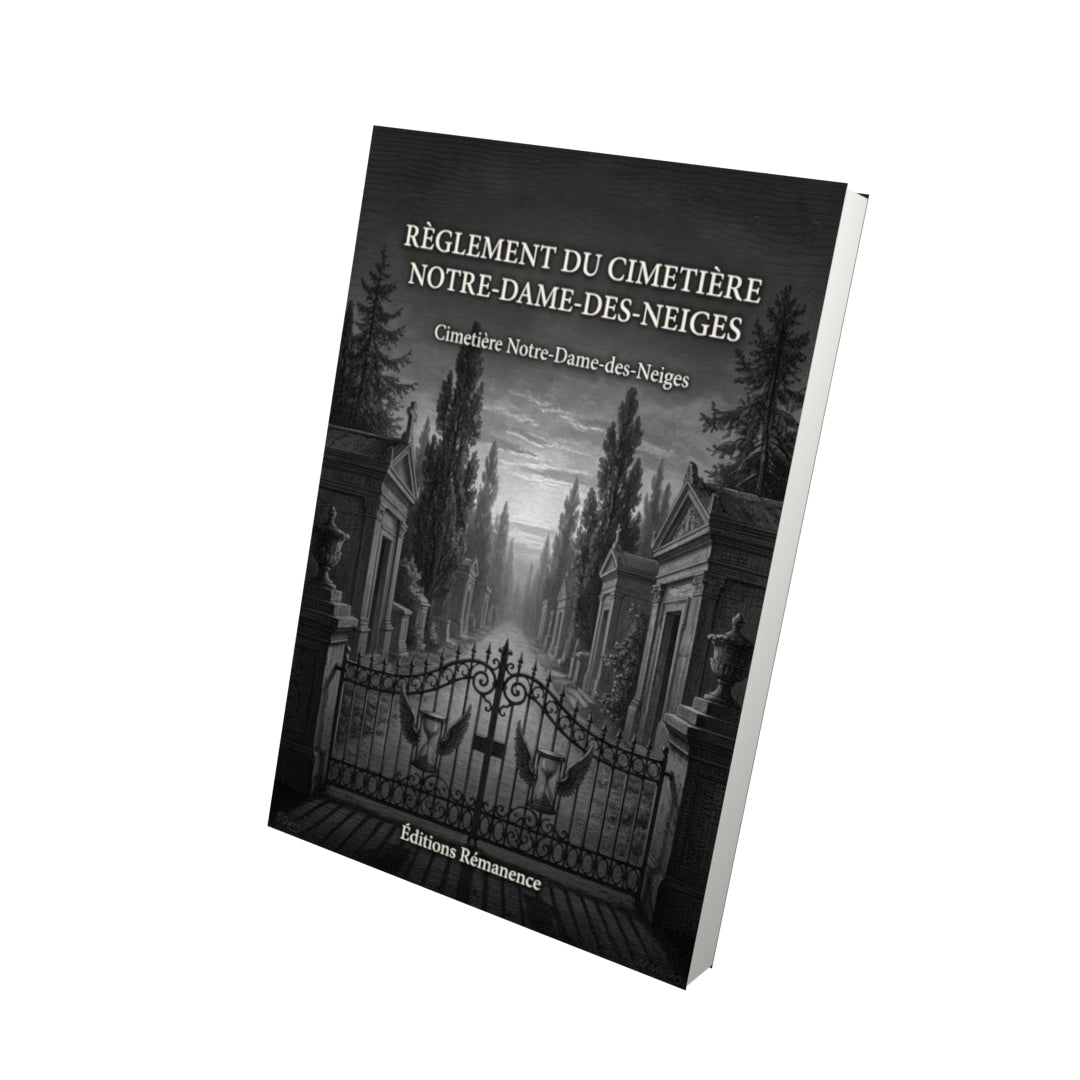 Livre Règlement du cimetière Notre-Dame-des-Neiges par Cimetière Notre-Dame-des-Neiges - Vue 3D - Editions Remanence