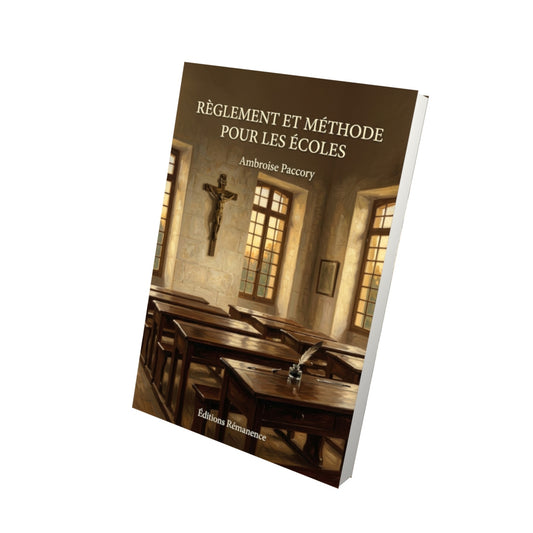 Livre Règlement et méthode pour les écoles par Ambroise Paccory - Vue 3D - Editions Remanence