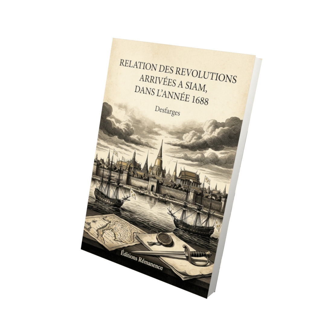 Livre Relation des revolutions arrivées a Siam, dans l'année 1688 par Desfarges - Vue 3D - Editions Remanence