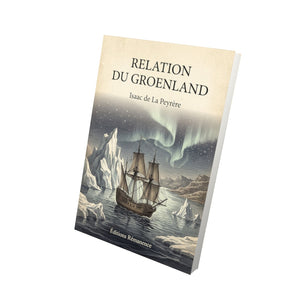 Relation du groenland - Isaac de La Peyrère