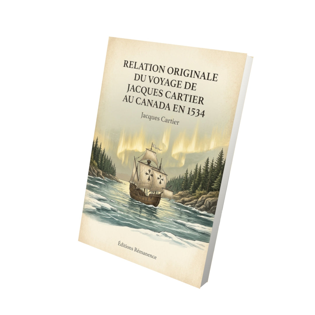 Livre Relation originale du voyage de Jacques Cartier au Canada en 1534 - Jacques Cartier - Vue 3D - Editions Remanence