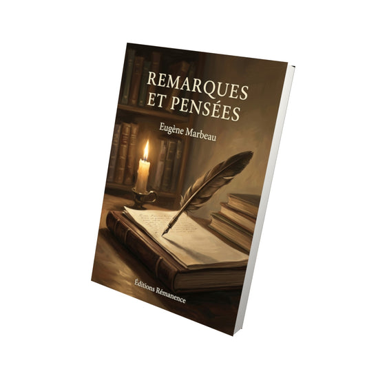 Livre Remarques et pensées par Eugène Marbeau - Vue 3D - Editions Remanence
