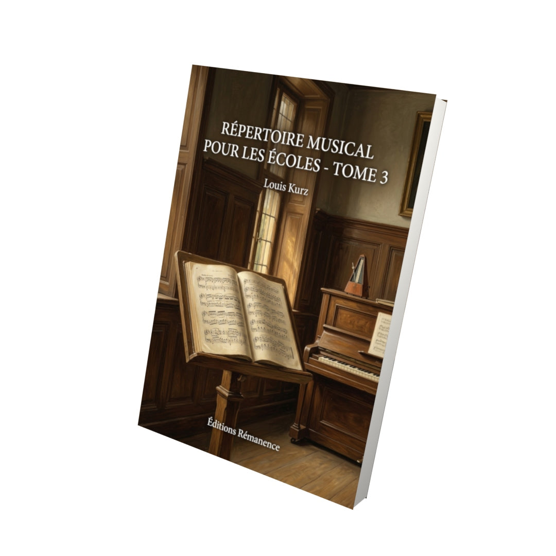 Livre Répertoire musical pour les écoles - Tome 3 par Louis Kurz - Vue 3D - Editions Remanence