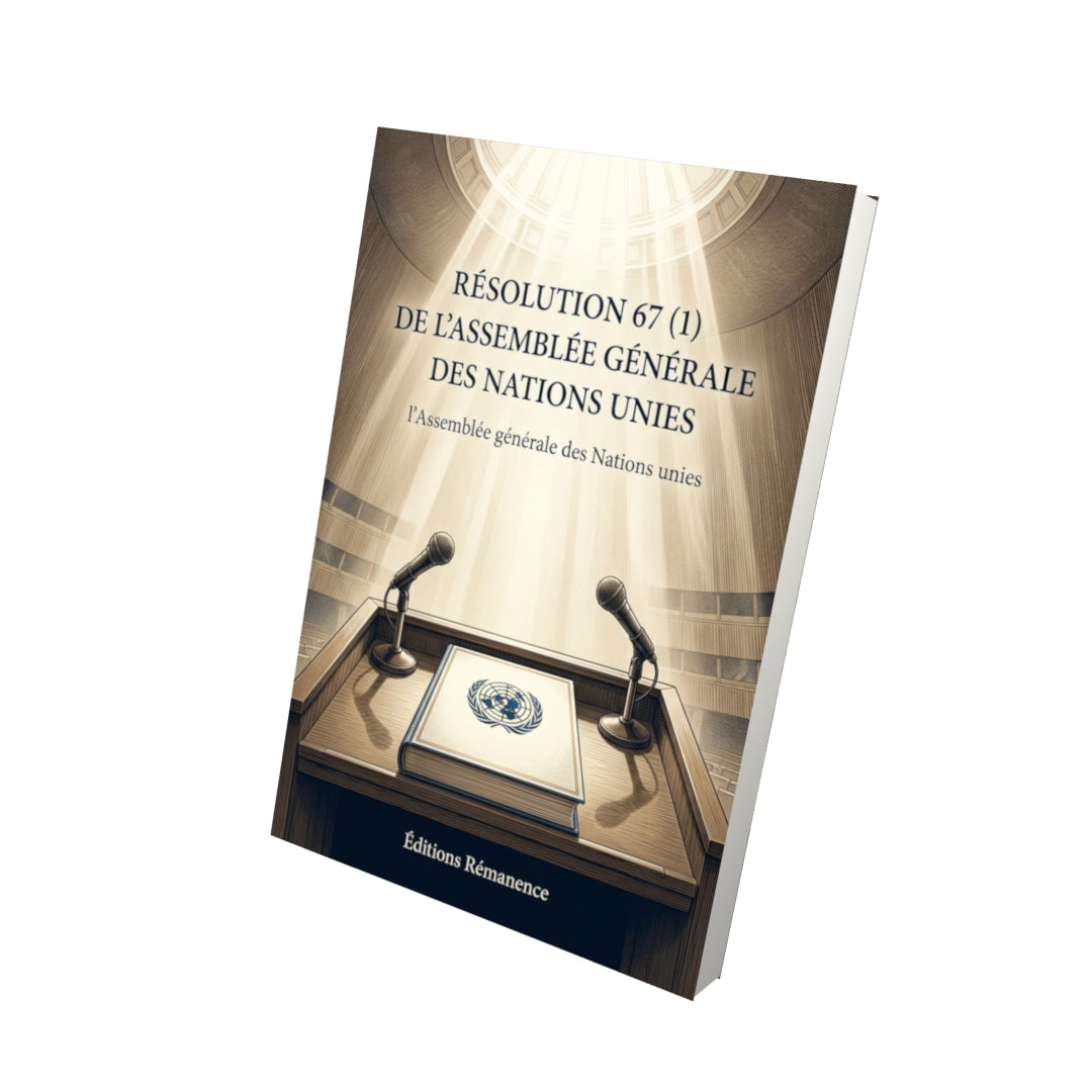 Livre Résolution 67 (1) de l’Assemblée générale des Nations unies par l’Assemblée générale des Nations unies - Vue 3D - Editions Remanence