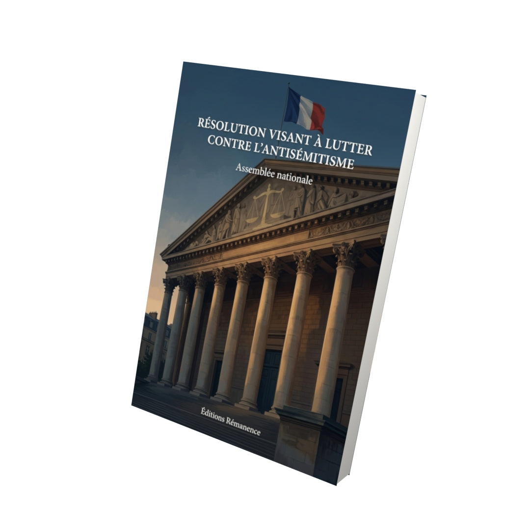 Livre Résolution visant à lutter contre l’antisémitisme par Assemblée nationale - Vue 3D - Editions Remanence