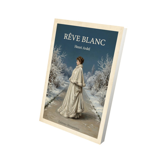 Livre Rêve blanc - Henri Ardel - Vue 3D - Editions Remanence