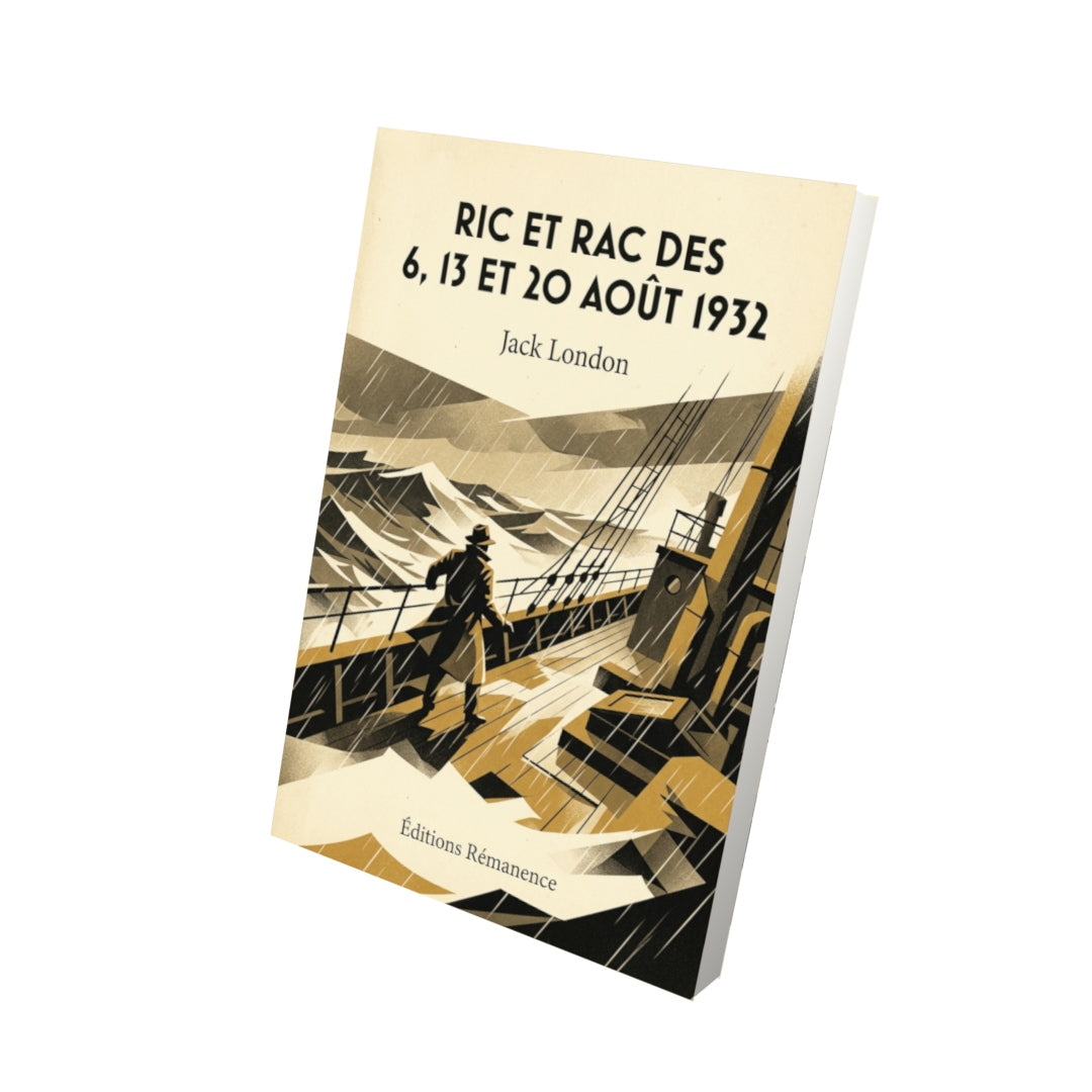 Livre Ric et Rac des 6, 13 et 20 août 1932 par Jack London - Vue 3D - Editions Remanence