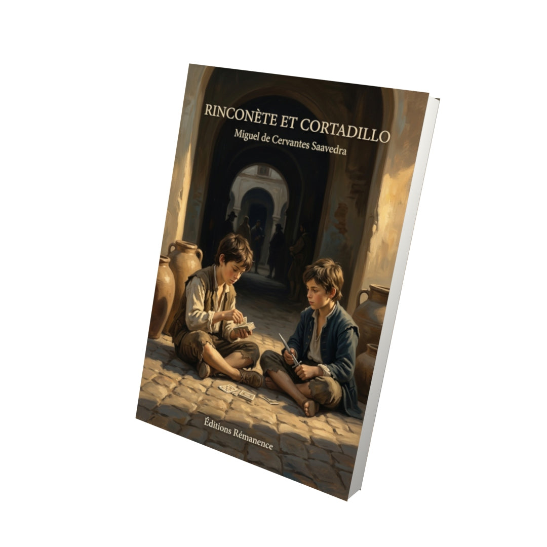 Livre Rinconète et Cortadillo par Miguel de Cervantes Saavedra - Vue 3D - Editions Remanence