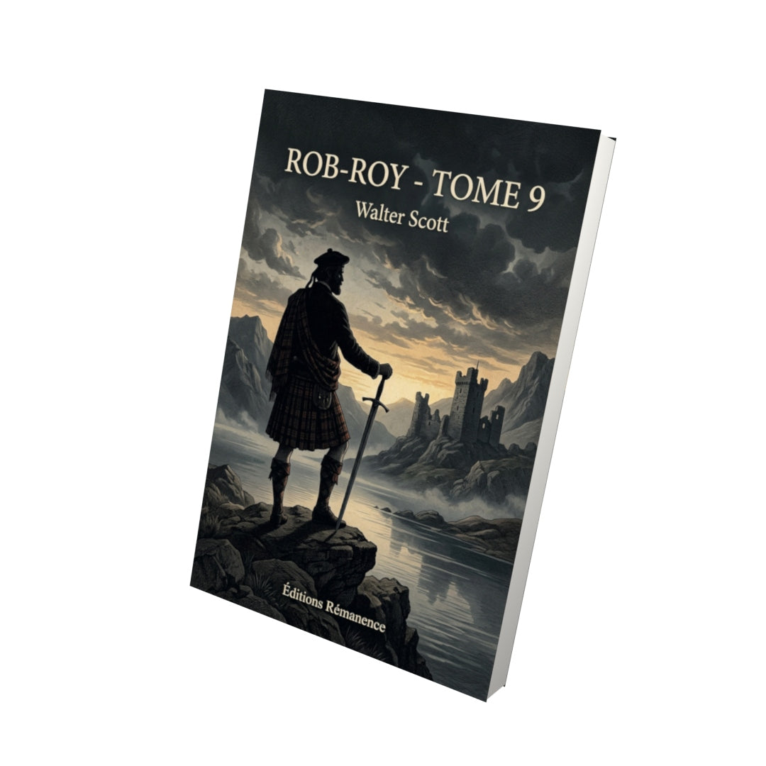 Livre Rob-Roy - Tome 9 par Walter Scott - Vue 3D - Editions Remanence