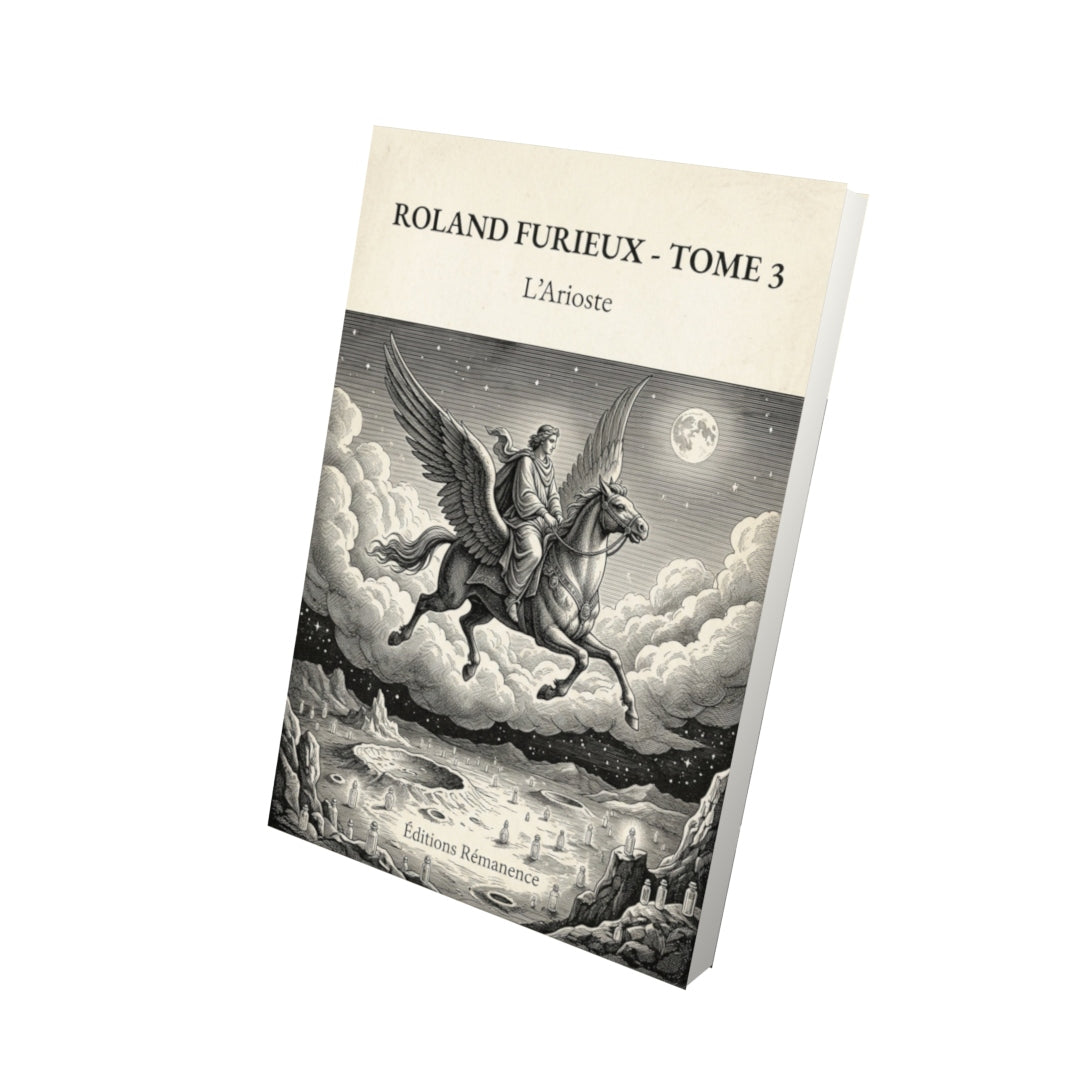 Livre Roland Furieux - Tome 3 - L'Arioste - Vue 3D - Editions Remanence