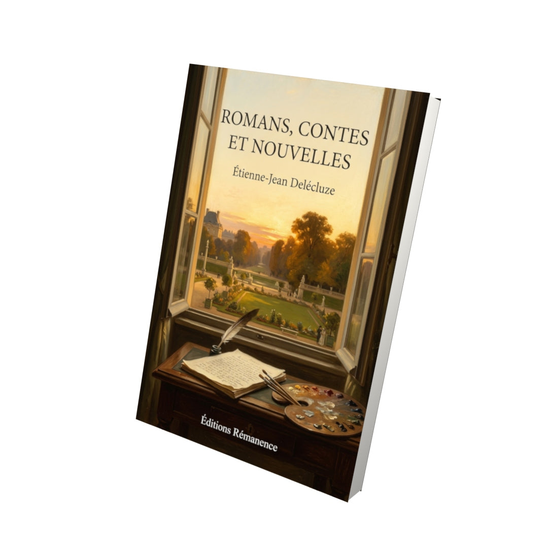 Livre Romans, contes et nouvelles par Étienne-Jean Delécluze - Vue 3D - Editions Remanence