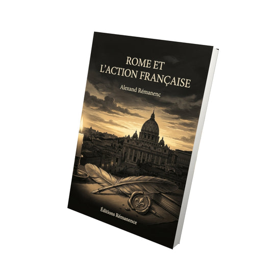 Livre Rome et l'Action Française - - Vue 3D - Editions Remanence