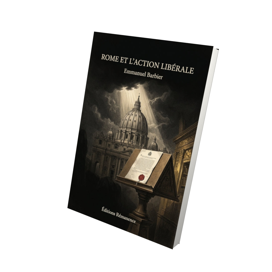 Livre Rome et l'action libérale - Emmanuel Barbier - Vue 3D - Editions Remanence
