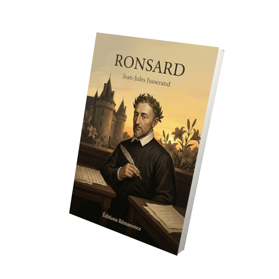 Livre Ronsard par Jean-Jules Jusserand - Vue 3D - Editions Remanence