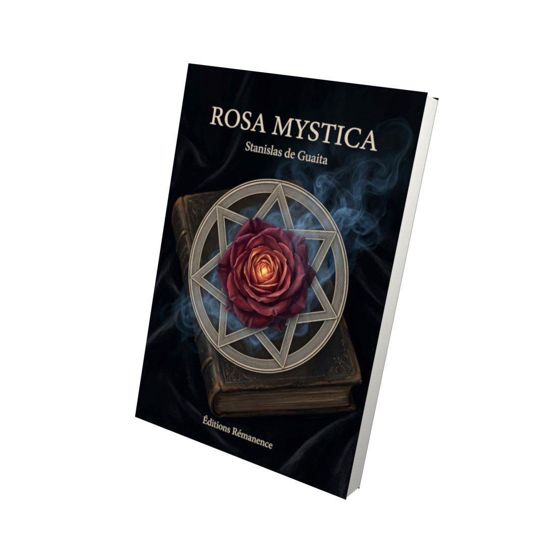 Livre Rosa Mystica par Stanislas de Guaita - Vue 3D - Editions Remanence