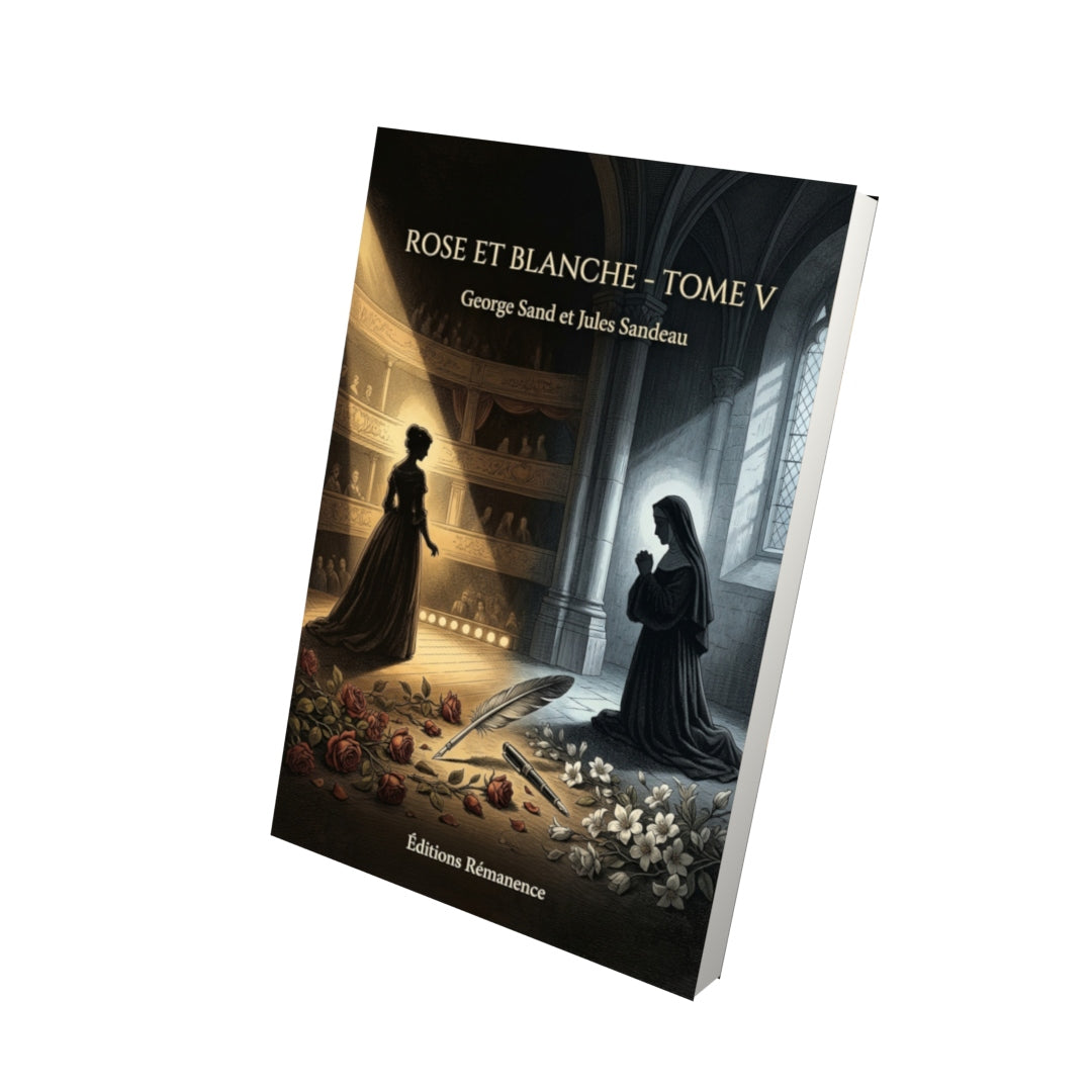 Livre Rose et Blanche - Tome V par George Sand et Jules Sandeau - Vue 3D - Editions Remanence