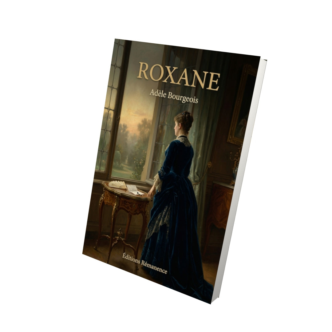 Livre Roxane par Adèle Bourgeois - Vue 3D - Editions Remanence
