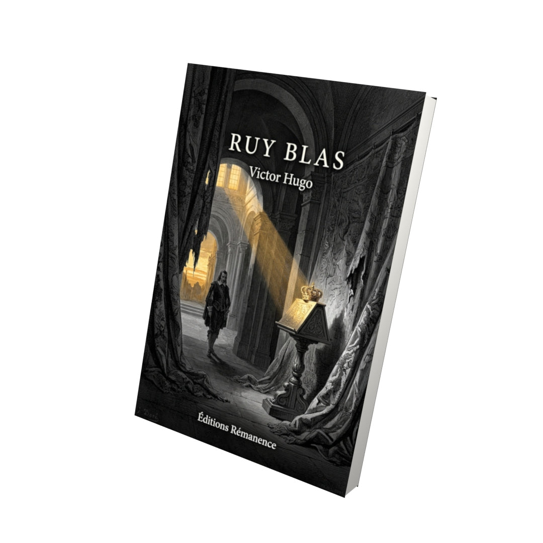 Livre Ruy Blas par Victor Hugo - Vue 3D - Editions Remanence
