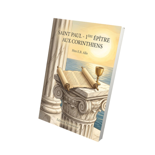 Livre Saint Paul - 1ère épître aux Corinthiens - Père E.B. Allo - Vue 3D - Editions Remanence