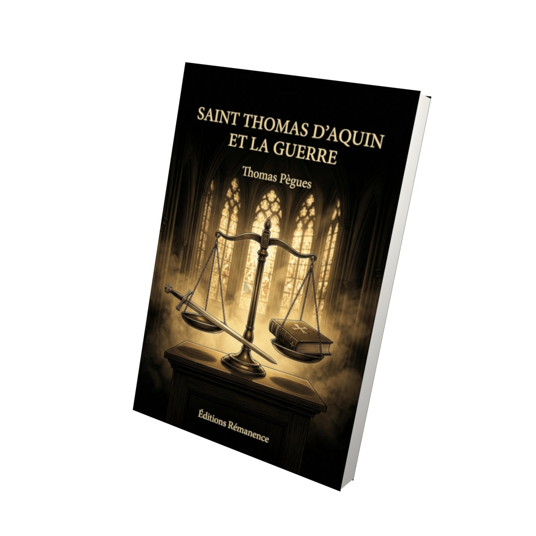 Livre Saint Thomas d'Aquin et la guerre - Thomas Pègues - Vue 3D - Editions Remanence
