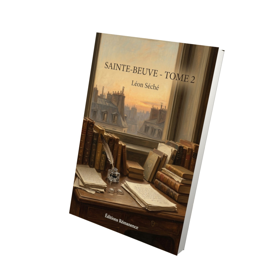 Livre Sainte-Beuve - Tome 2 par Léon Séché - Vue 3D - Editions Remanence