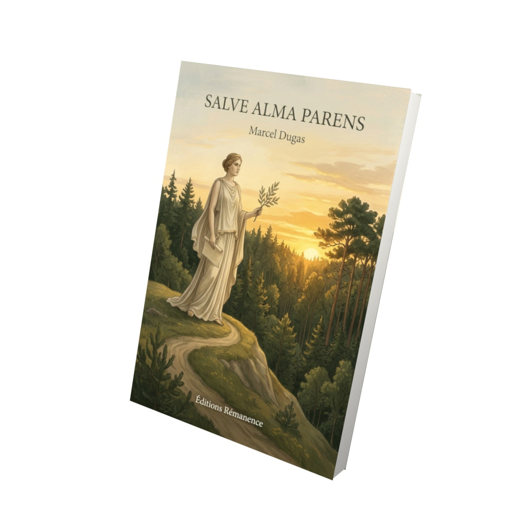 Livre Salve alma parens par Marcel Dugas - Vue 3D - Editions Remanence