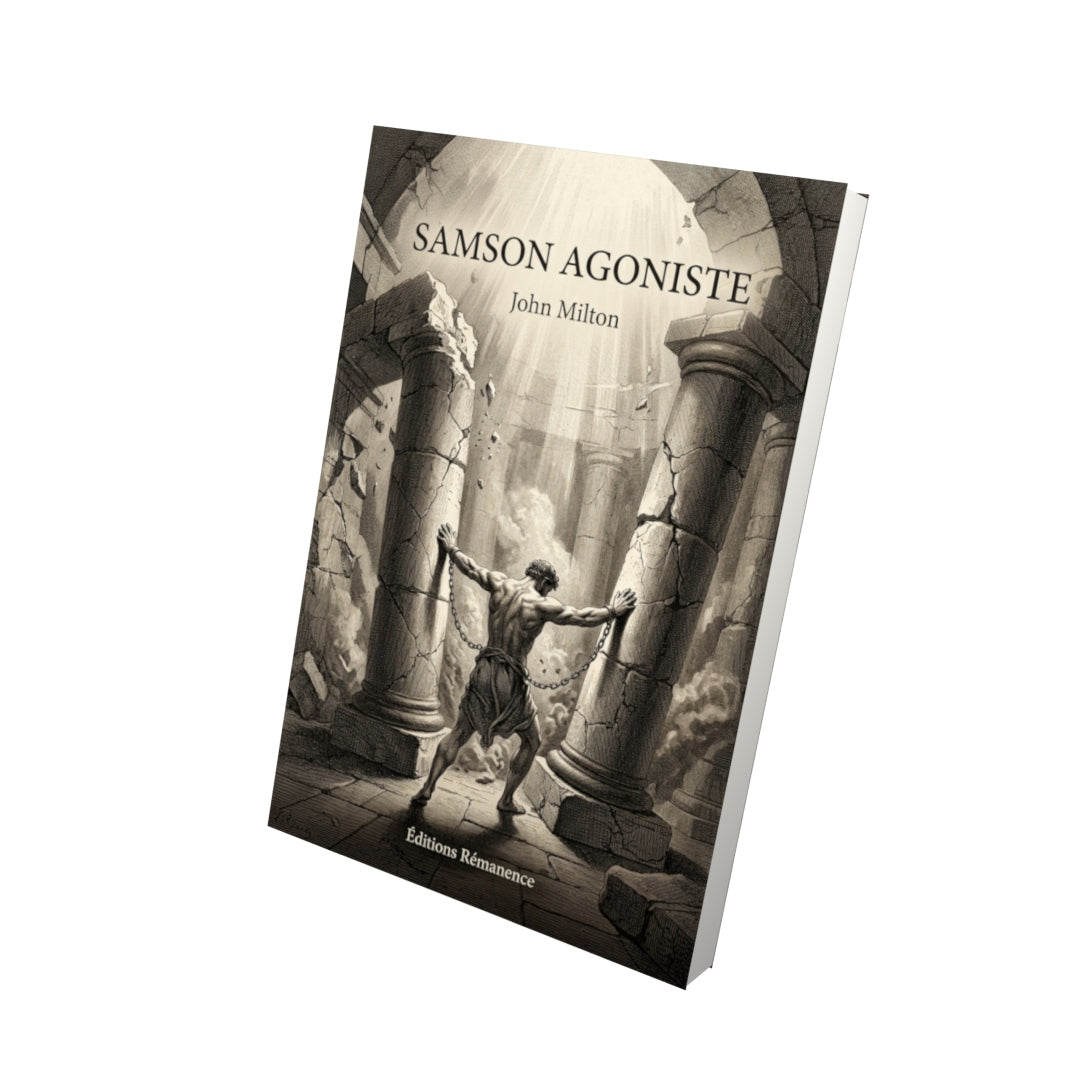 Livre Samson agoniste par John Milton - Vue 3D - Editions Remanence