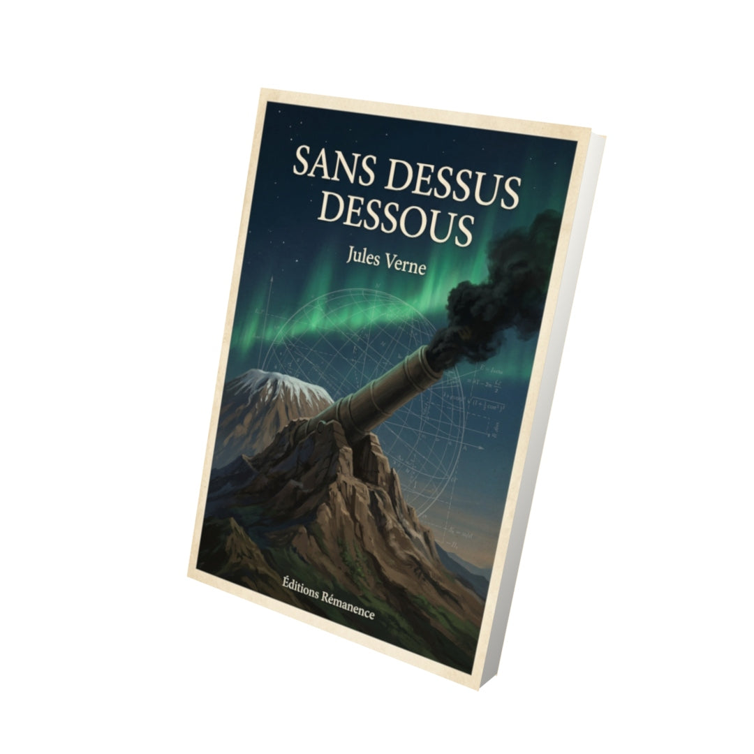 Livre Sans dessus dessous - Jules Verne - Vue 3D - Editions Remanence